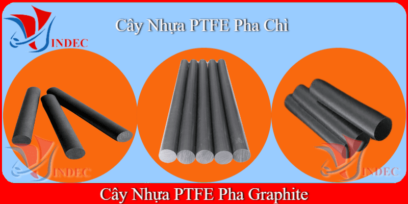 Cây Nhựa PTFE Pha Chì, Cây Nhựa PTFE Pha Graphite