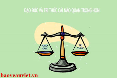 Đạo đức và tri thức cái nào quan trọng hơn?