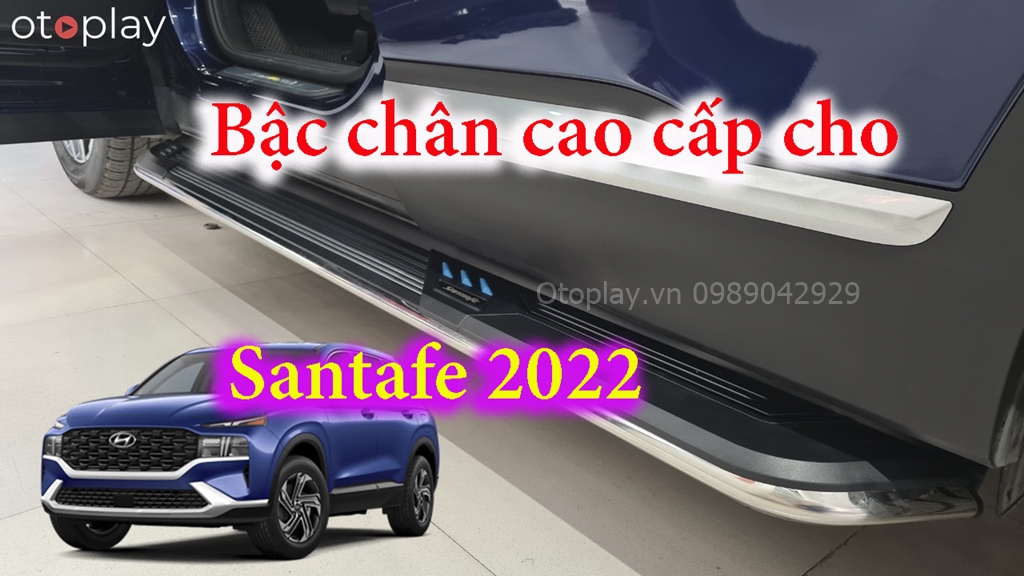 Bậc bước chân Hyundai Santafe 2022