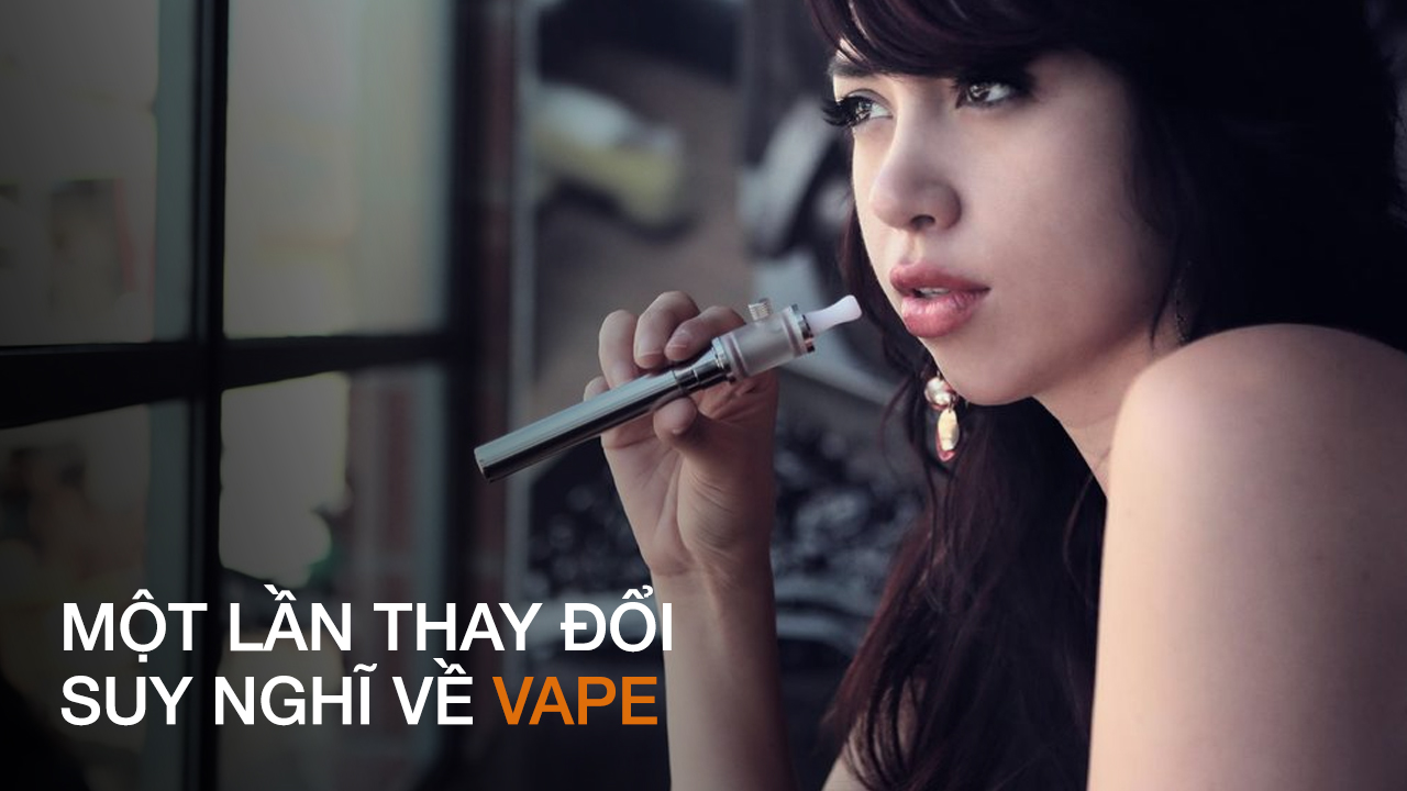 mot-lan-thay-doi-suy-nghi-ve-vape.jpg