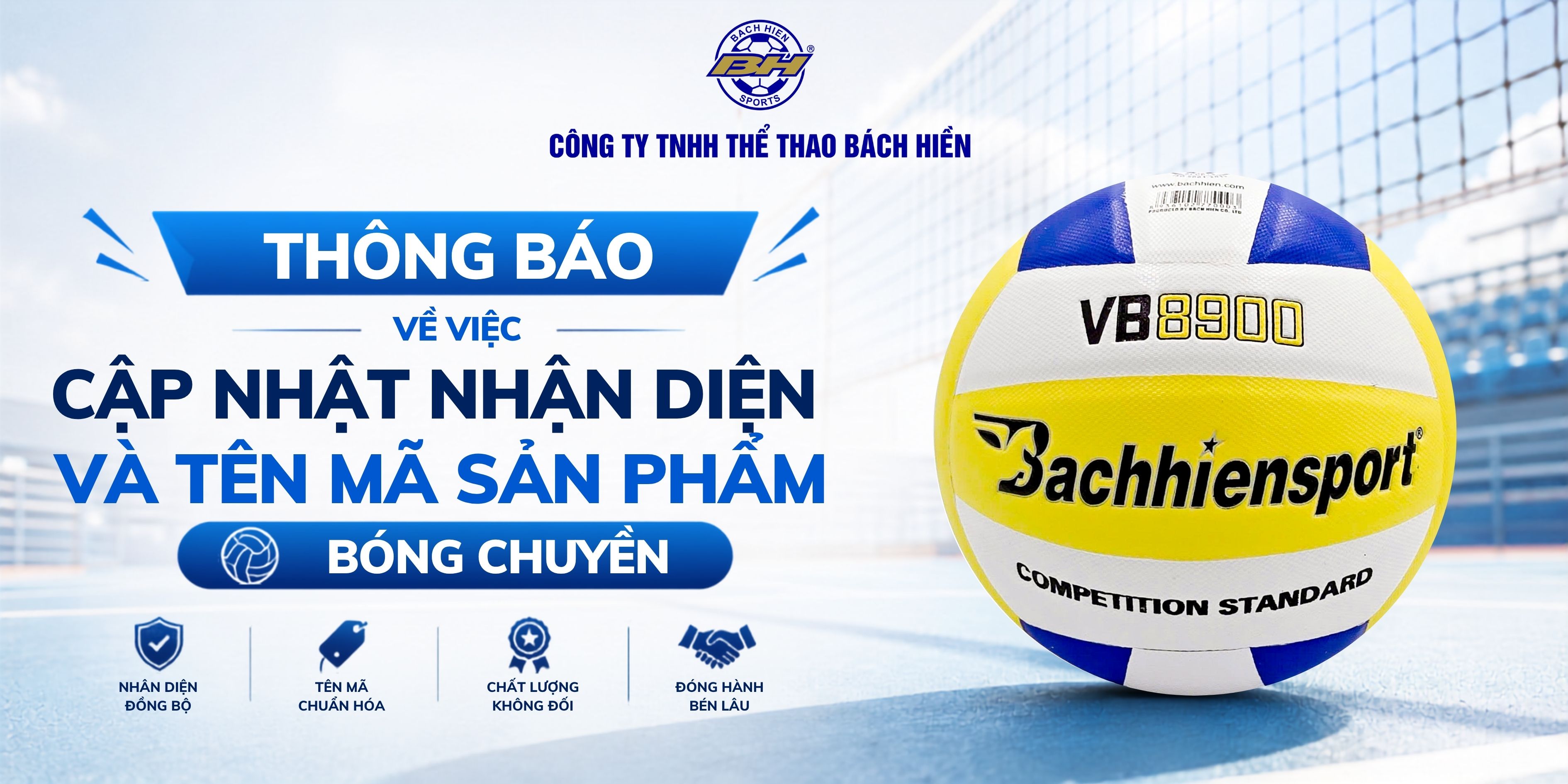 BÁCH HIỀN SPORTS THÔNG BÁO VỀ VIỆC CẬP NHẬT NHẬN DIỆN VÀ TÊN MÃ SẢN PHẨM BÓNG CHUYỀN