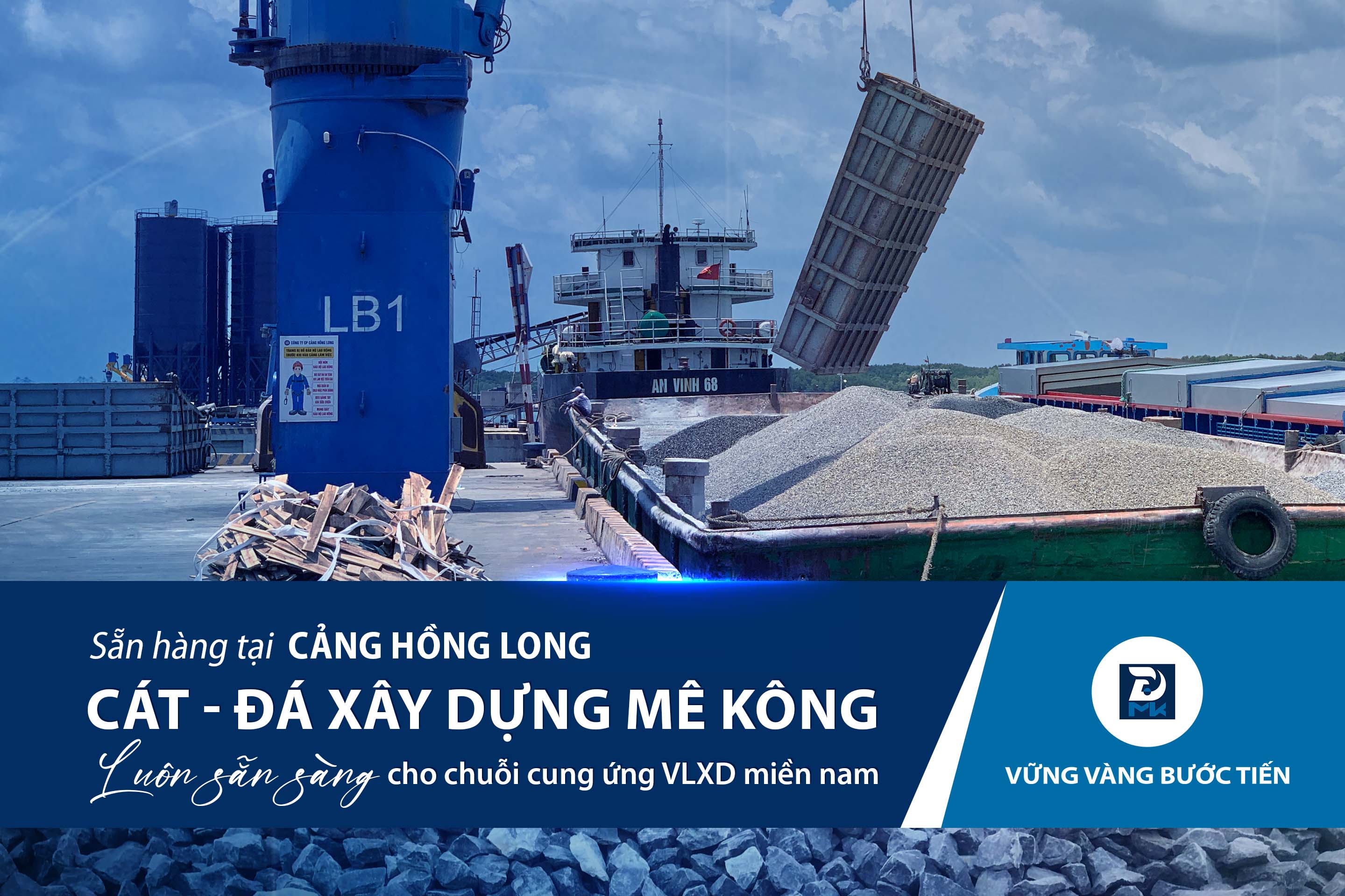 SẴN HÀNG TẠI CẢNG HỒNG LONG - CÁT, ĐÁ MÊ KÔNG LUÔN SẴN SÀNG CHO CHUỖI CUNG ỨNG VLXD TOÀN MIỀN NAM