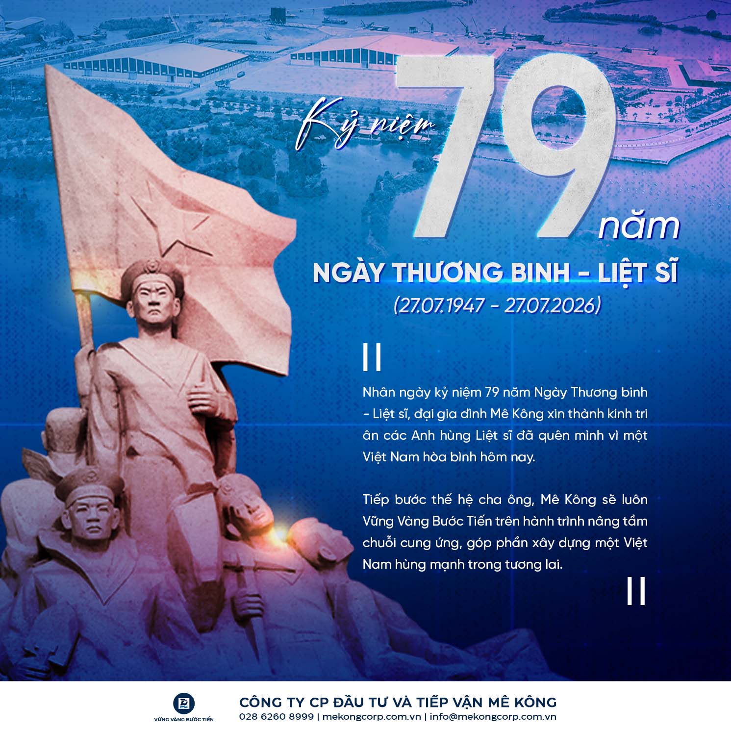 MEKONG CORP GỬI LỜI TRI ÂN NHÂN KỶ NIỆM 79 NĂM NGÀY THƯƠNG BINH LIỆT SĨ