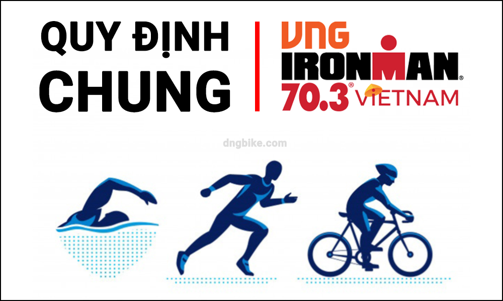 Các điều khoản chung trong giải IRONMAN 70.3 Việt Nam