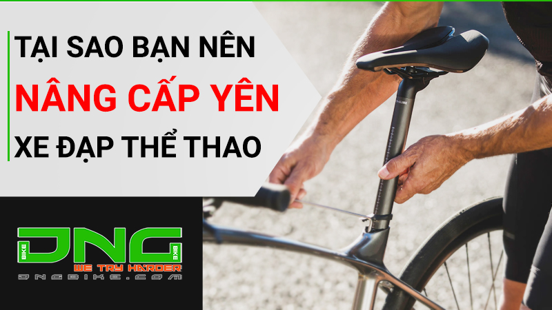 tại sao bạn nên nâng cấp yên xe đạp thể thao