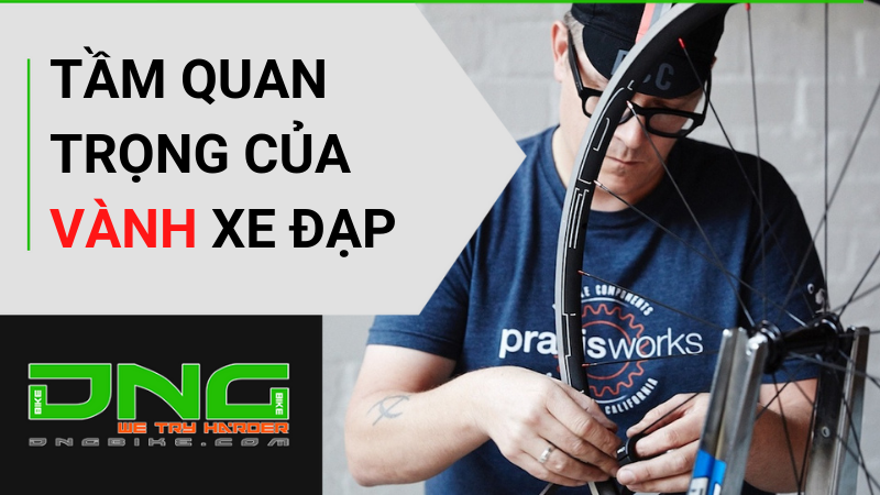  Tầm quan trọng của vành xe đạp