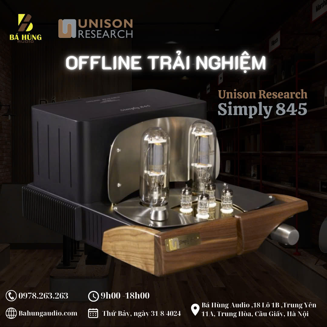 Offline trải nghiệm Amply Unison Research Simply 845