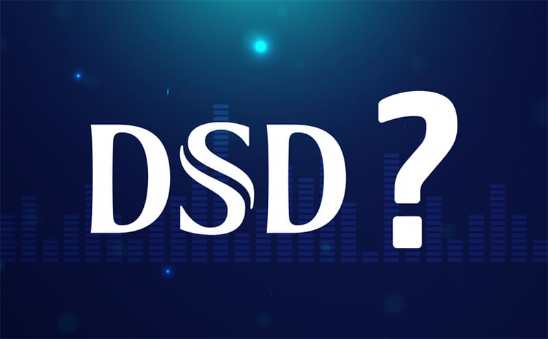 Công nghệ Hi-res DSD là gì?