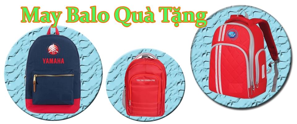 BALO HỌC SINH * BALO QUÀ TẶNG * BALO QUẢNG CÁO