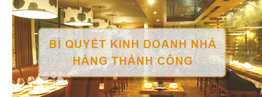 5 tuyệt chiêu kinh doanh nhà hàng thành công nhất