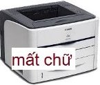 Máy in canon LBP 3300 in ra không có chữ