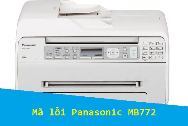 Mã lỗi máy fax Panasonic KX MB772