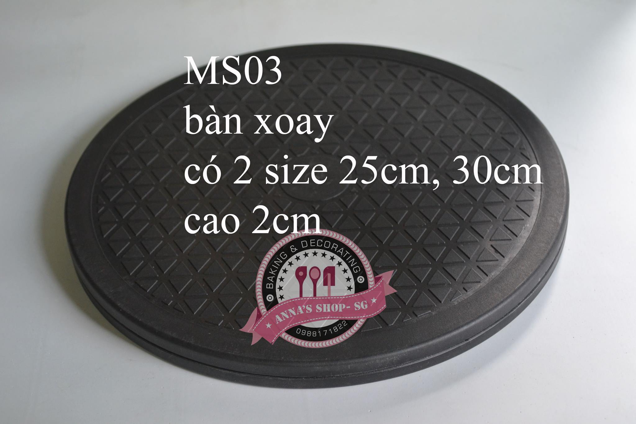 BÀN XOAY 25cm CAO 2cm MS03