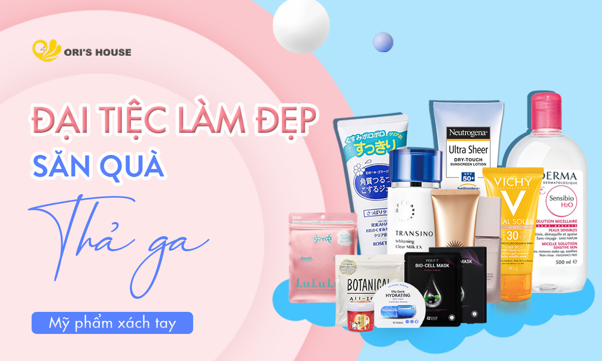 ĐẠI TIỆC LÀM ĐẸP - SĂN QUÀ THẢ GA