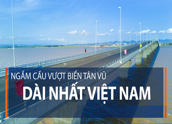Tân Vũ - Lạch Huyện cây cầu vượt biển dài nhất Việt Nam