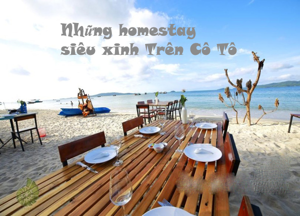 Những homestay cực đẹp  dành cho các tín đồ sống ảo ở Cô Tô