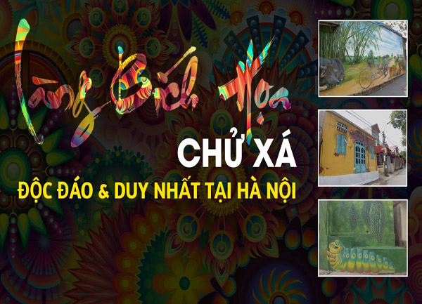 Chử Xá - Ngôi làng bích họa đầu tiên tại Hà Nội 