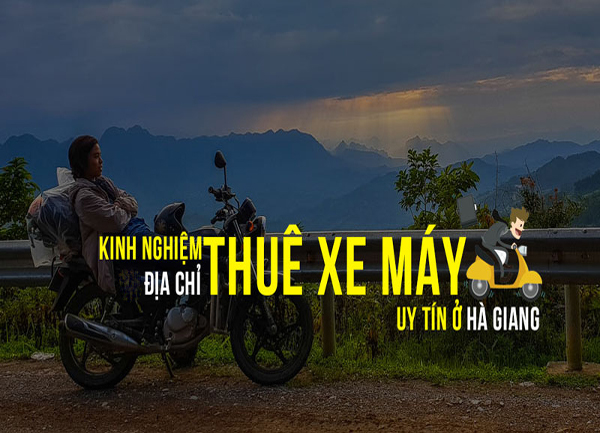 Các địa chỉ  Thuê xe máy tại Hà Giang