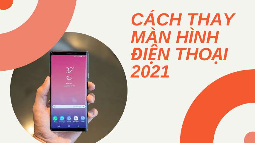 Cách thay màn hình điện thoại Cách Thay Màn Hình Điện Thoại