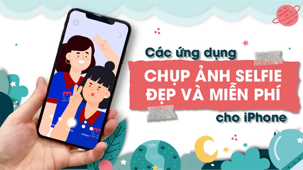 Phần mềm chụp ảnh Selfie đẹp cho iPhone miễn phí 2020