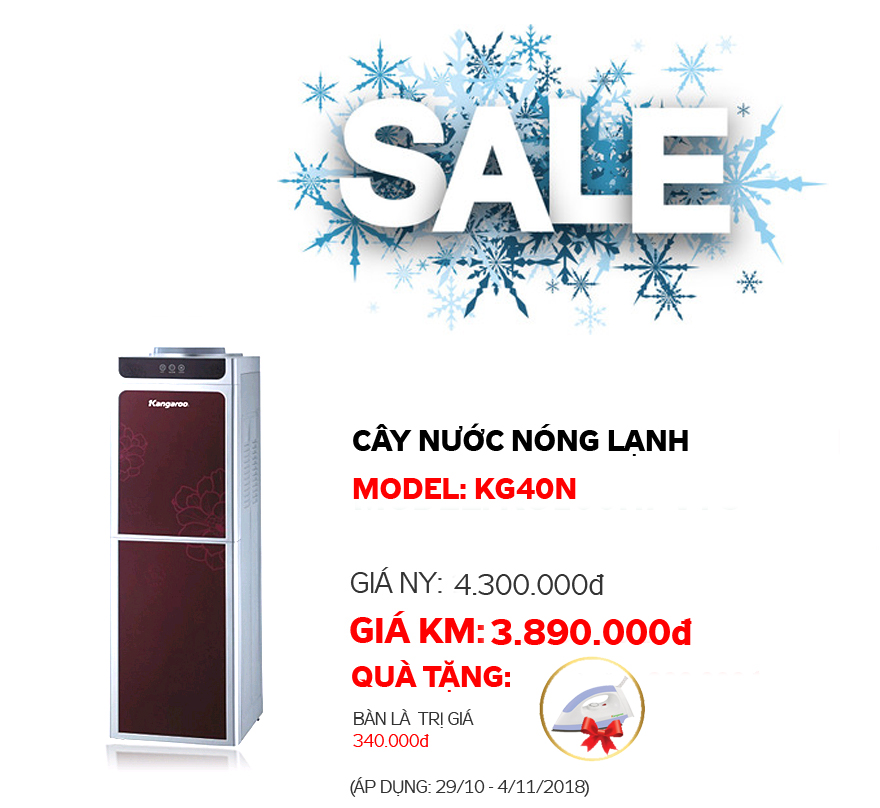 SẢN PHẨM KHUYẾN MẠI TUẦN (29/10 - 4/11/2018) - CÂY NƯỚC KANGAROO KG40N