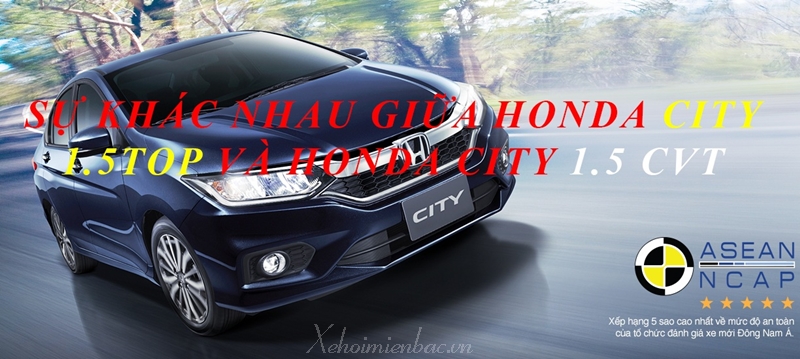 su-khac-nhau-giua-honda-city-1-5top-va-honda-city-1-5-cvt-2018