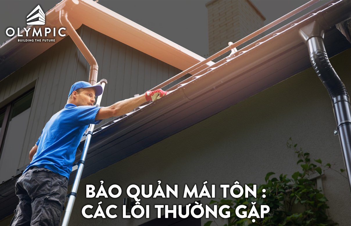 Các lỗi thường gặp khi bảo quản mái tôn