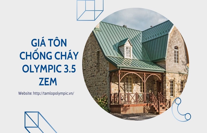 Cập nhật giá tôn chống cháy Olympic 3.5 zem mới nhất