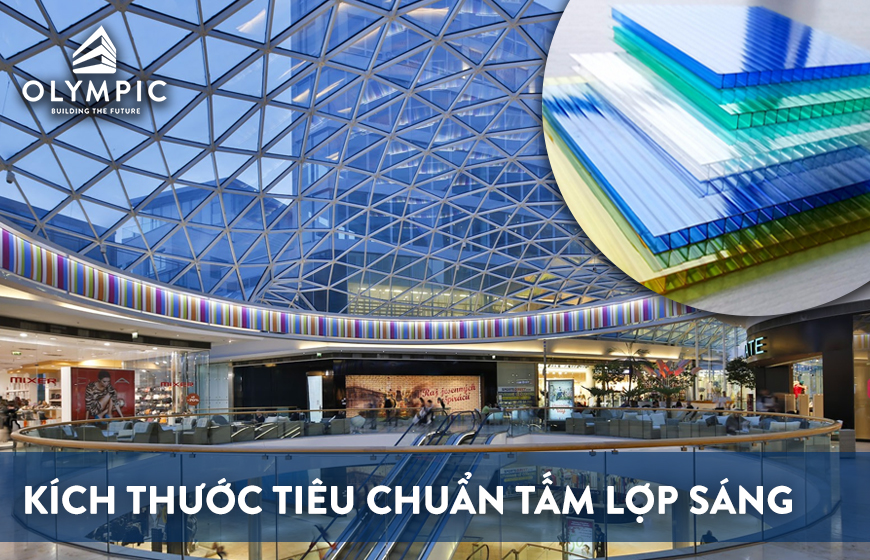 Kích thước tiêu chuẩn của tấm lợp lấy sáng là bao nhiêu? 