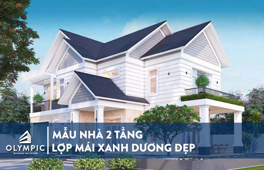 Ngỡ ngàng với mẫu nhà 2 tầng lợp mái tôn màu xanh dương đẹp nhất hiện nay
