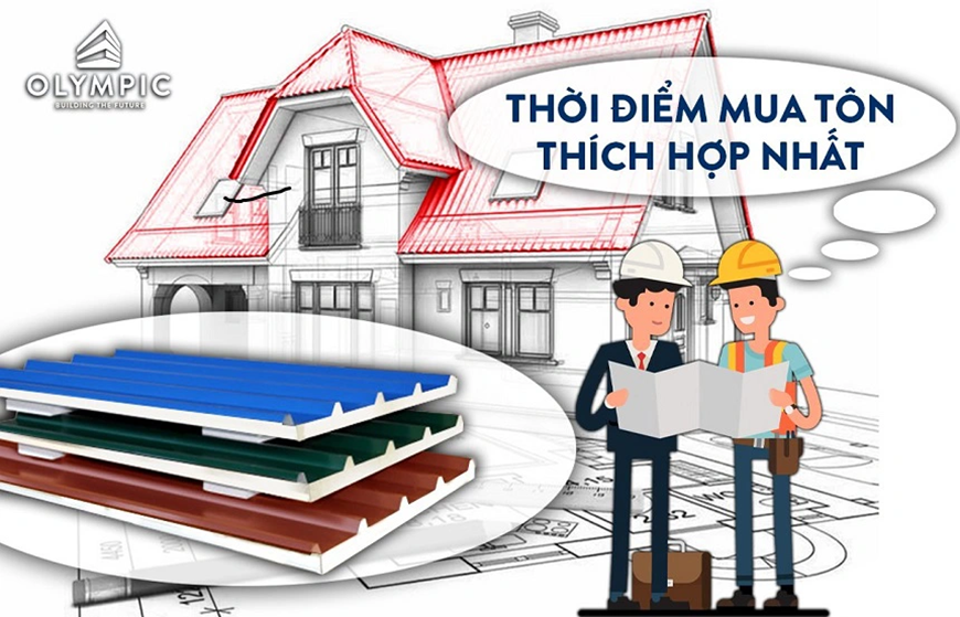 Bạn có biết khi nào là thời điểm “vàng” để mua tôn lợp mái?