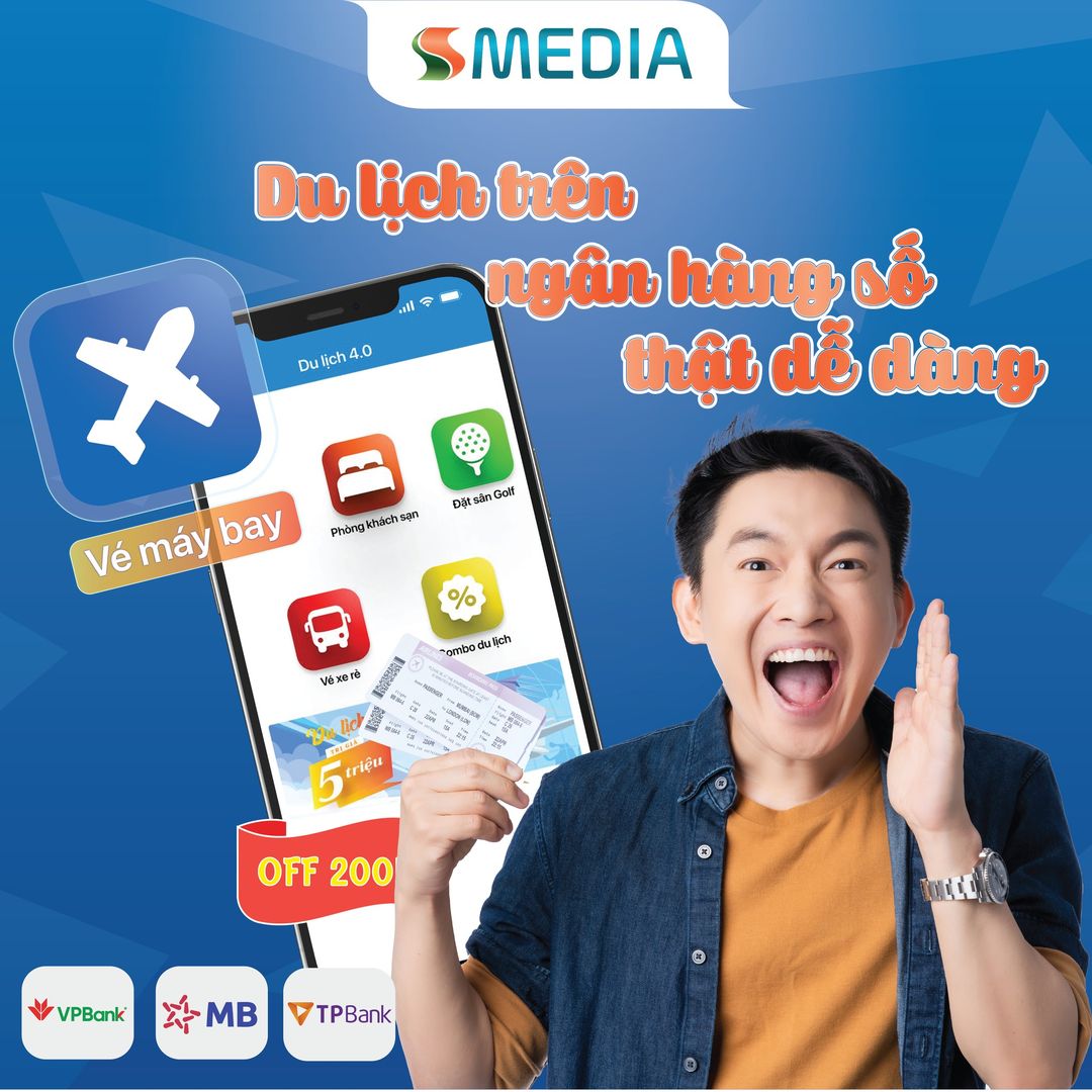 SSMEDIA - DU LỊCH TRÊN NGÂN HÀNG SỐ THẬT DỄ DÀNG