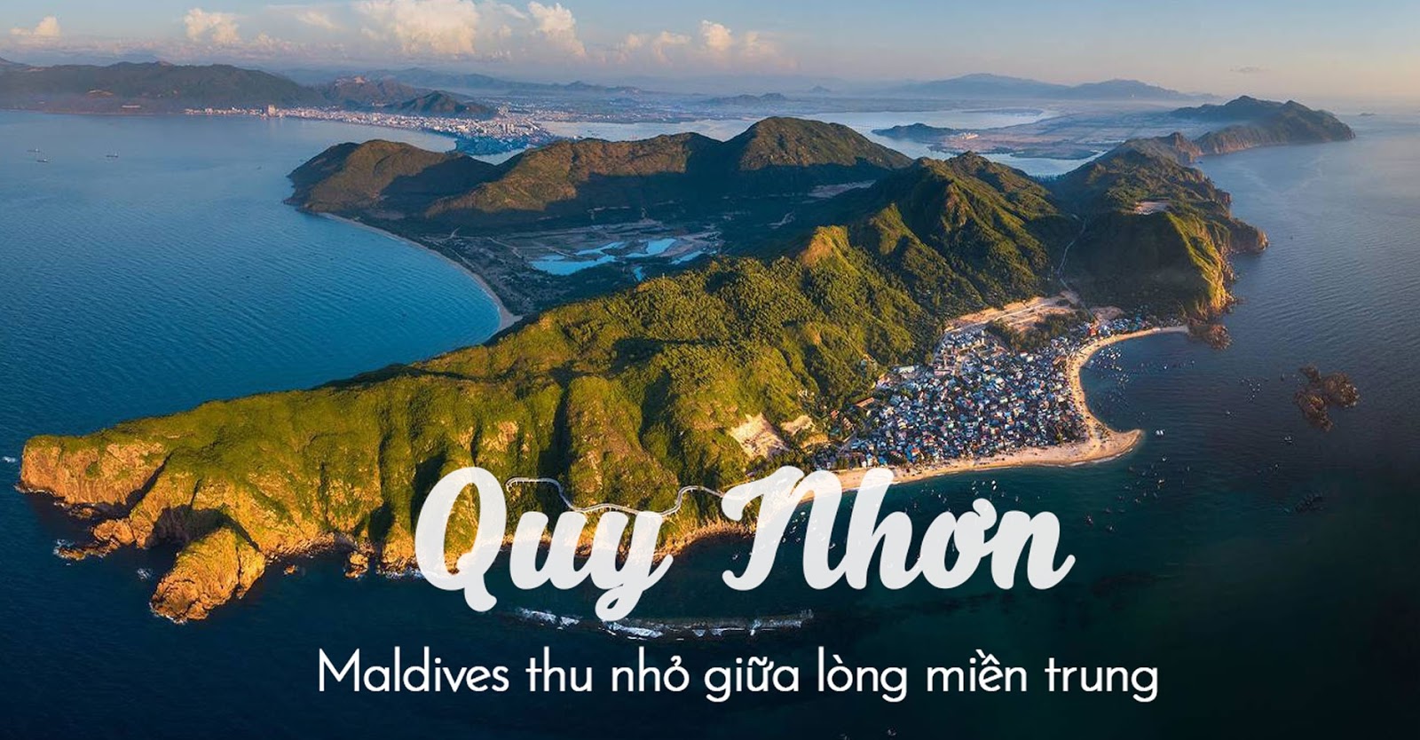 Quy Nhơn – Thiên đường biển mới cho tín đồ mê khám phá mùa hè