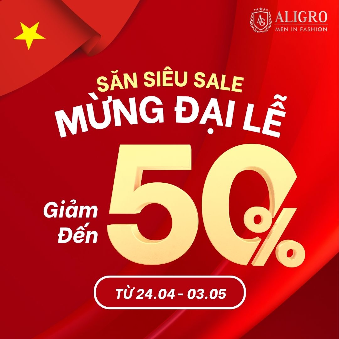Sale 50% Toàn Bộ Cửa Hàng – Cơ Hội Vàng 1 Năm Chỉ 1 Lần Tại ALIGRO