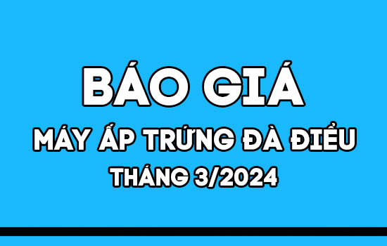 Báo giá máy ấp trứng đà điểu Mactech tháng 3/2024