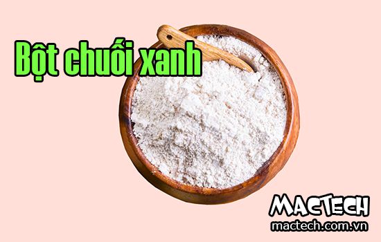 Hướng dẫn cách làm bột chuối xanh, bột chuối chín từ Mactech Việt Nam