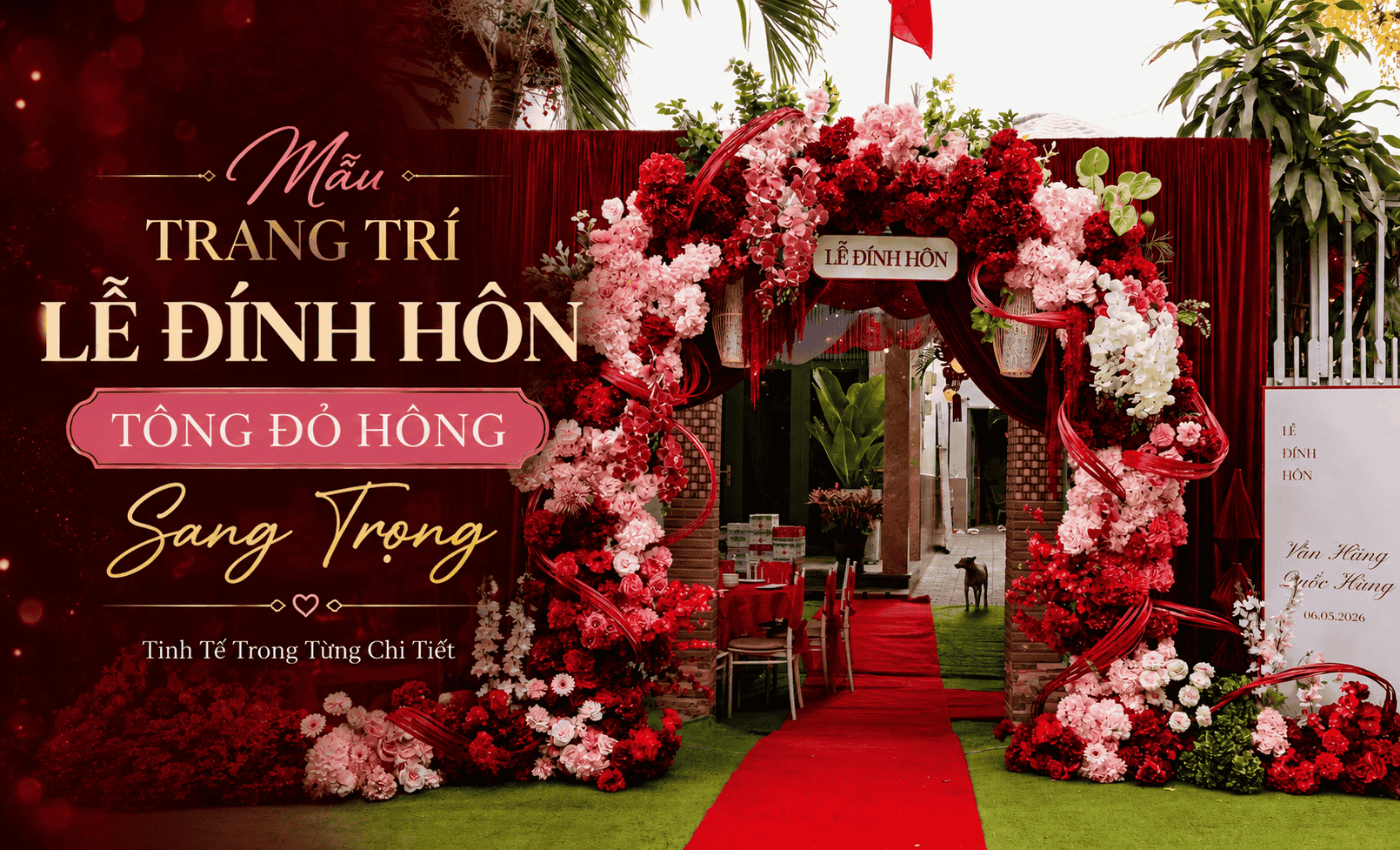 Mẫu Decor Lễ Đính Hôn Đỏ Hồng Sang Trọng Được Yêu Thích Nhất