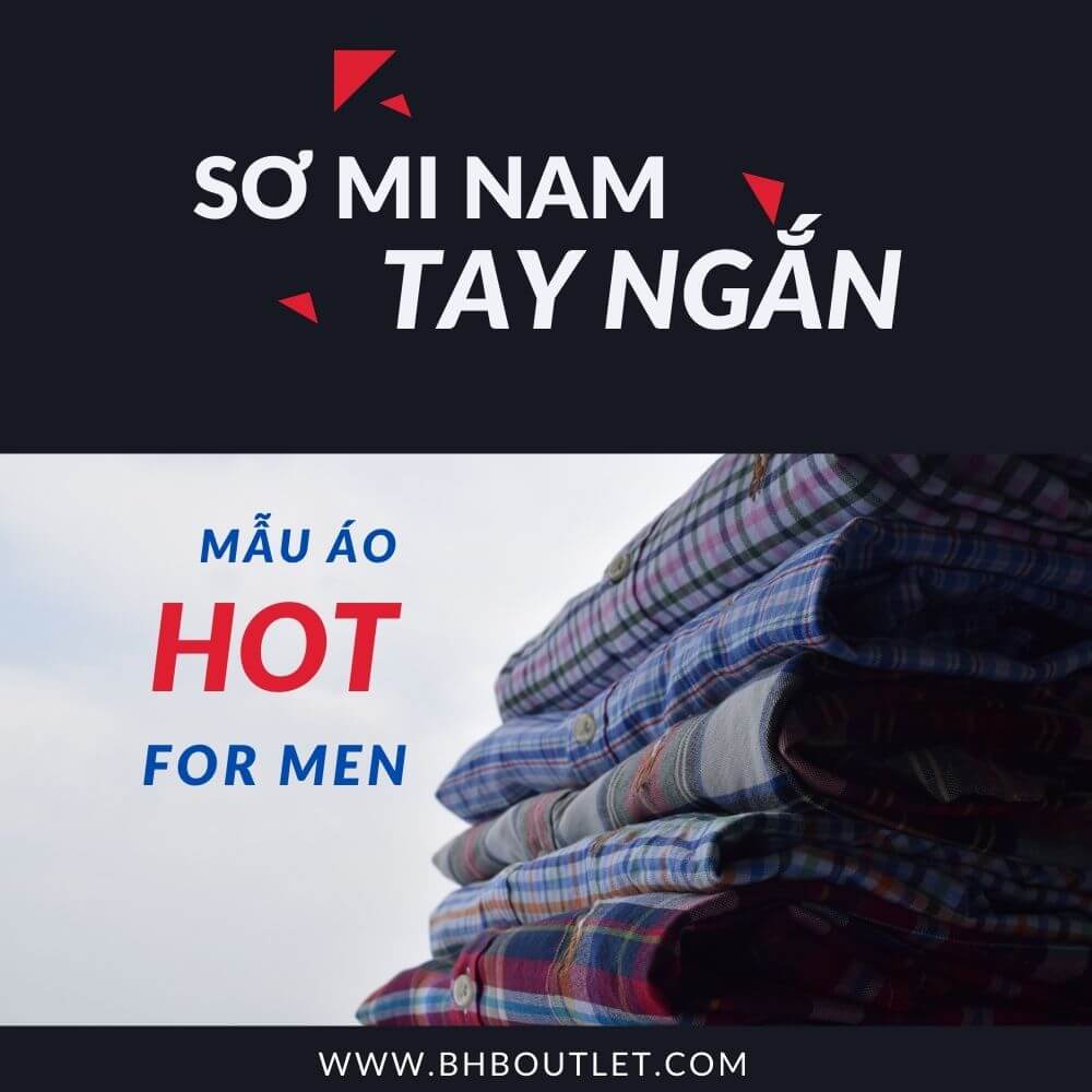 Áo sơ mi nam tay ngắn điểm mạnh là đa dạng mẫu