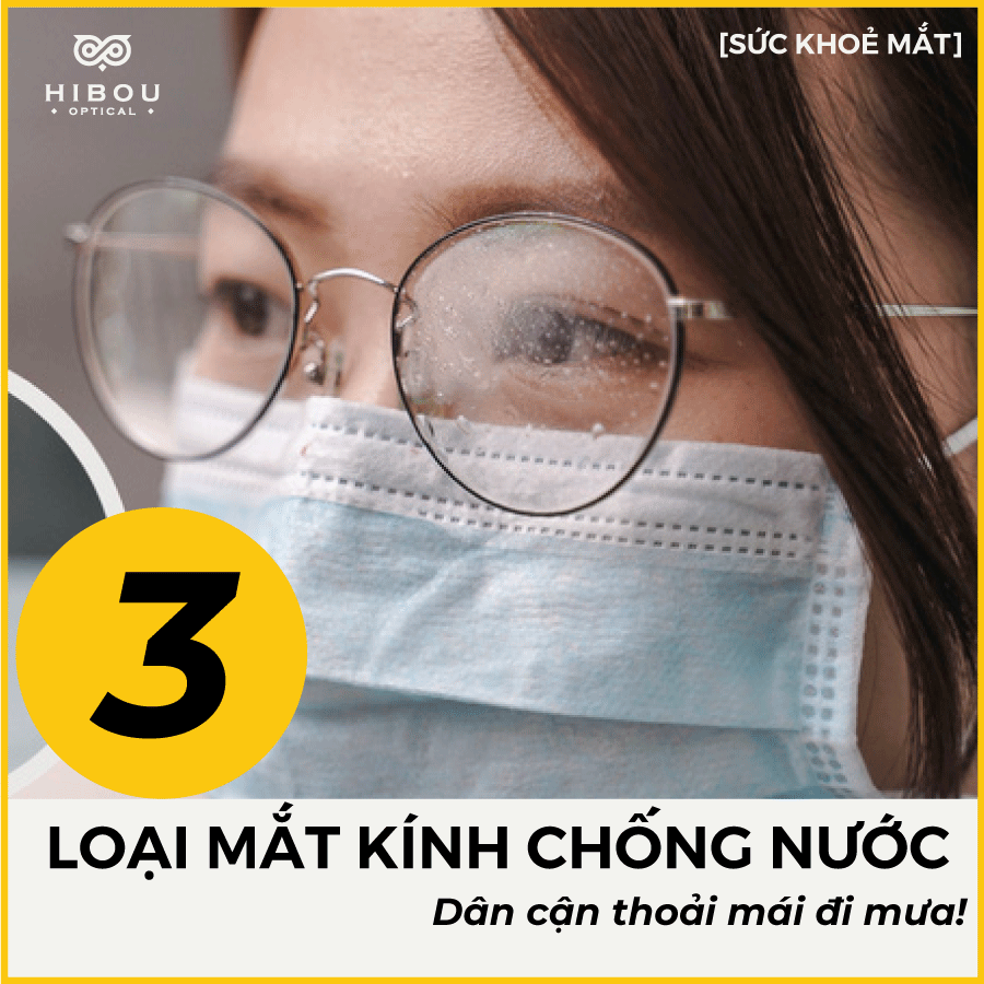 TOP 3 MẮT KÍNH CHO NGƯỜI BỊ CẬN VÀO MÙA MƯA