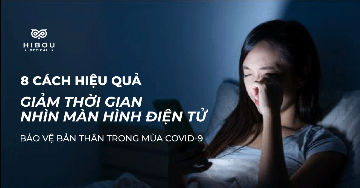 8 cách giảm thời gian nhìn màn hình khi ở nhà trong mùa dịch