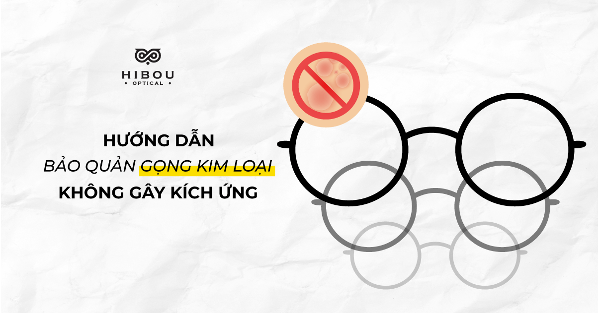 Hướng dẫn da nhạy cảm các bảo quản gọng kim loại