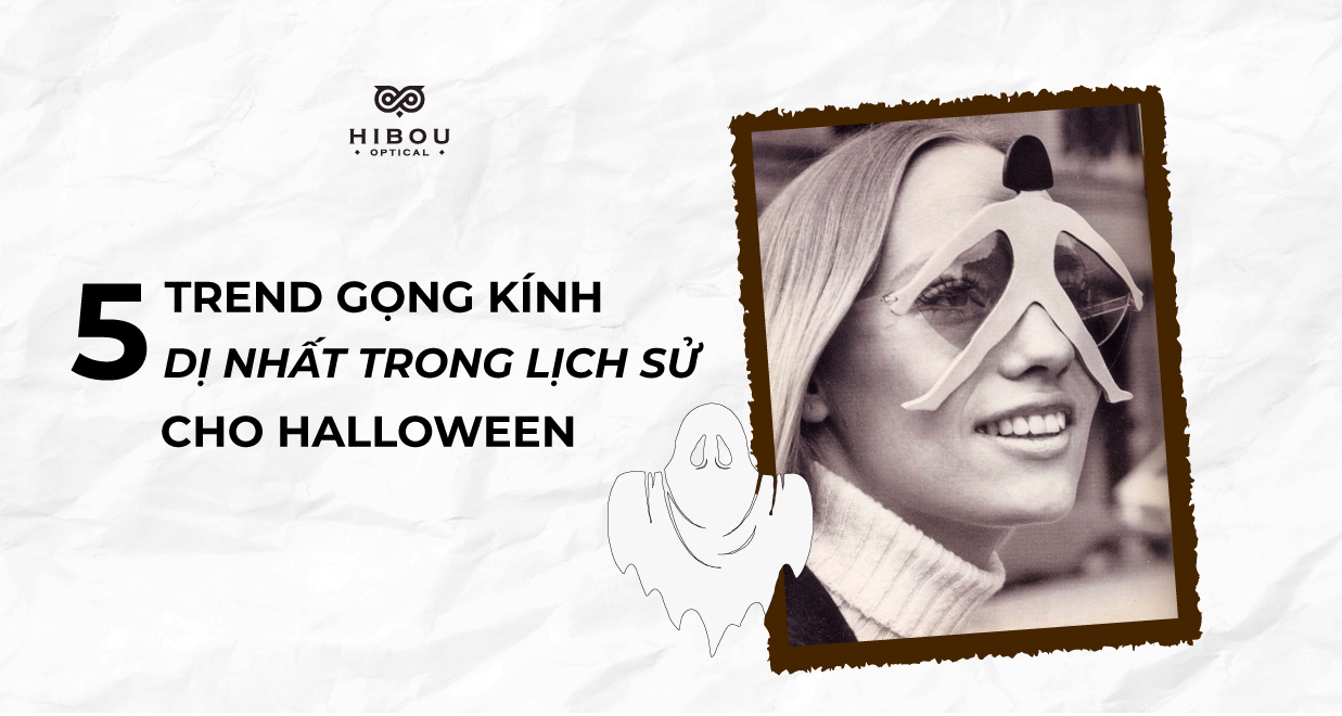 [Photo] Những trend gọng kính kì dị trong lịch sử cho Halloween của bạn