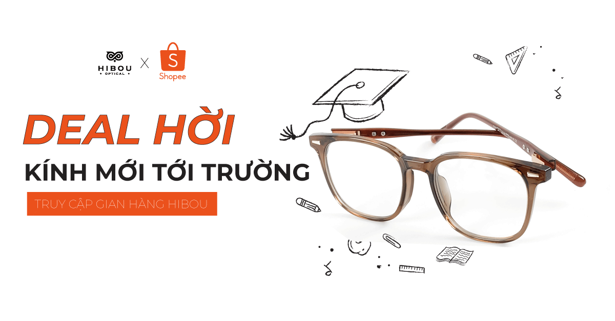 Tổng hợp ưu đãi gọng kính cho mùa tựu trường tại Hibou Shopee