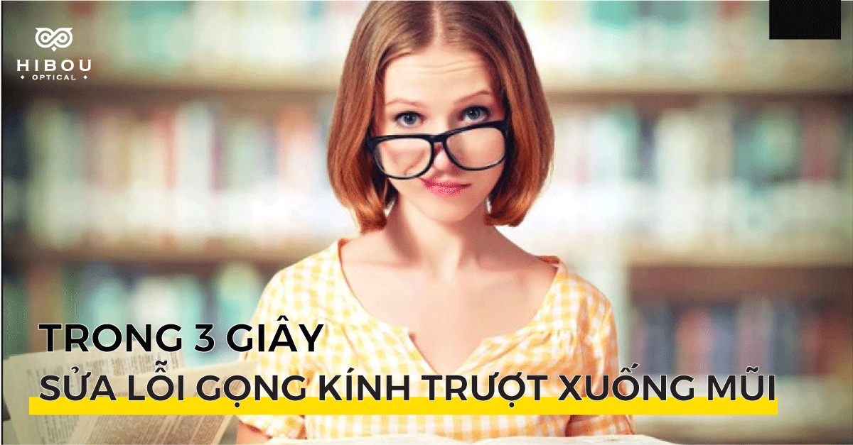 Hướng dẫn sửa gọng kính bị trượt sống mũi trong 3 giây