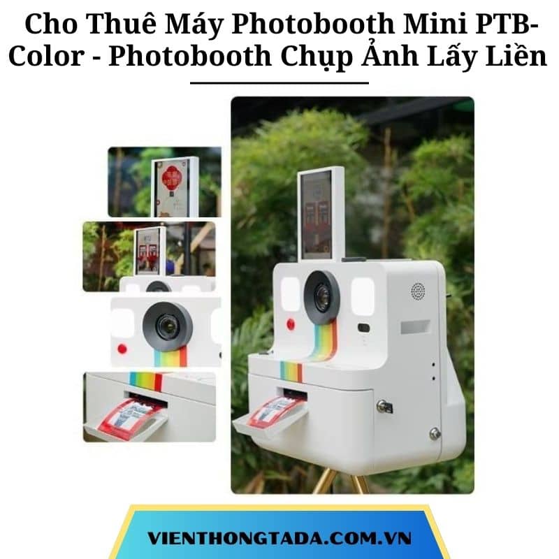Cho Thuê Máy Photobooth Mini PTB-Color - Photobooth Chụp Ảnh Lấy Liền Tại Hà Nội, Hải Phòng, TP Hồ Chí Minh