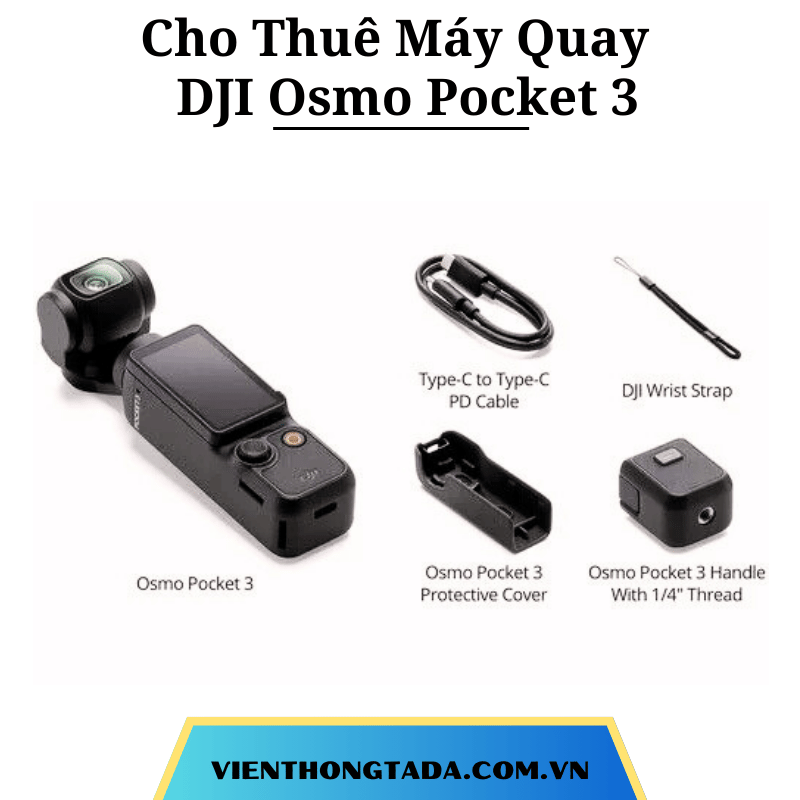 Cho Thuê Máy Quay Chống Rung, Nhỏ Gọn DJI Osmo Pocket 3- Cho Thuê Hàng Chính Hãng Với Giá Rẻ