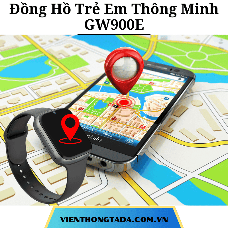 Đồng Hồ Trẻ Em Thông Minh GW900E: Định Vị, Video Call, Màn Hình Cảm Ứng, Theo Dõi Sức Khỏe