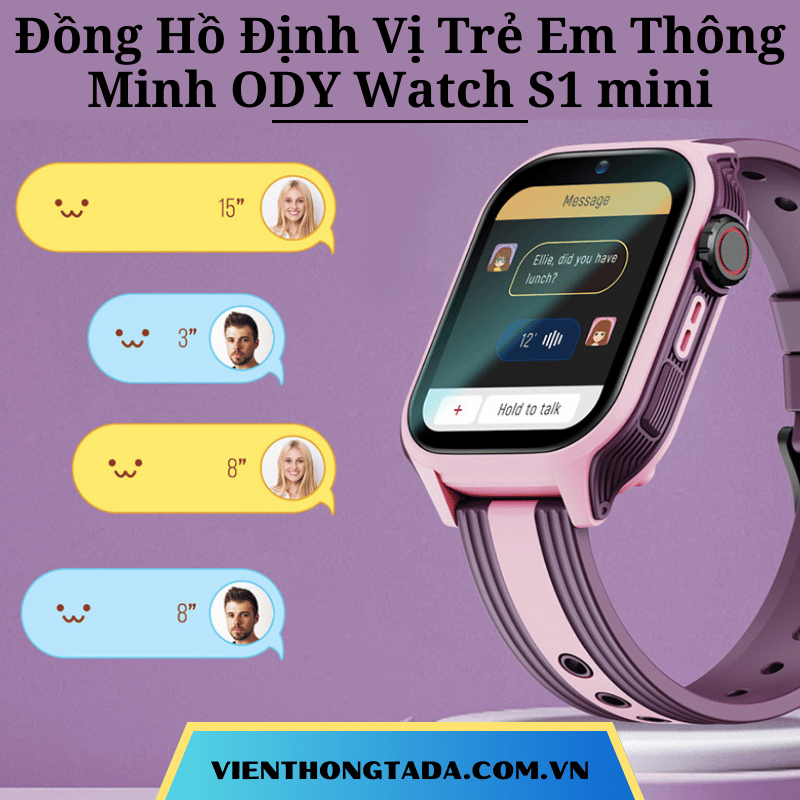 Đồng Hồ Định Vị Trẻ Em Thông Minh ODY Watch S1 mini: Định Vị Đa Chế Độ, Video Call, Chống Nước