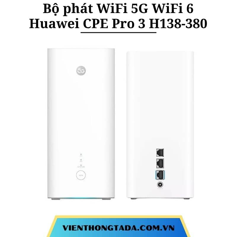 Huawei CPE Pro 3 H138-380 | Router WiFi 5G WiFi 6, Tốc độ 1.8Gbps, Kết nối 128 thiết bị | Bảo hành 12 tháng