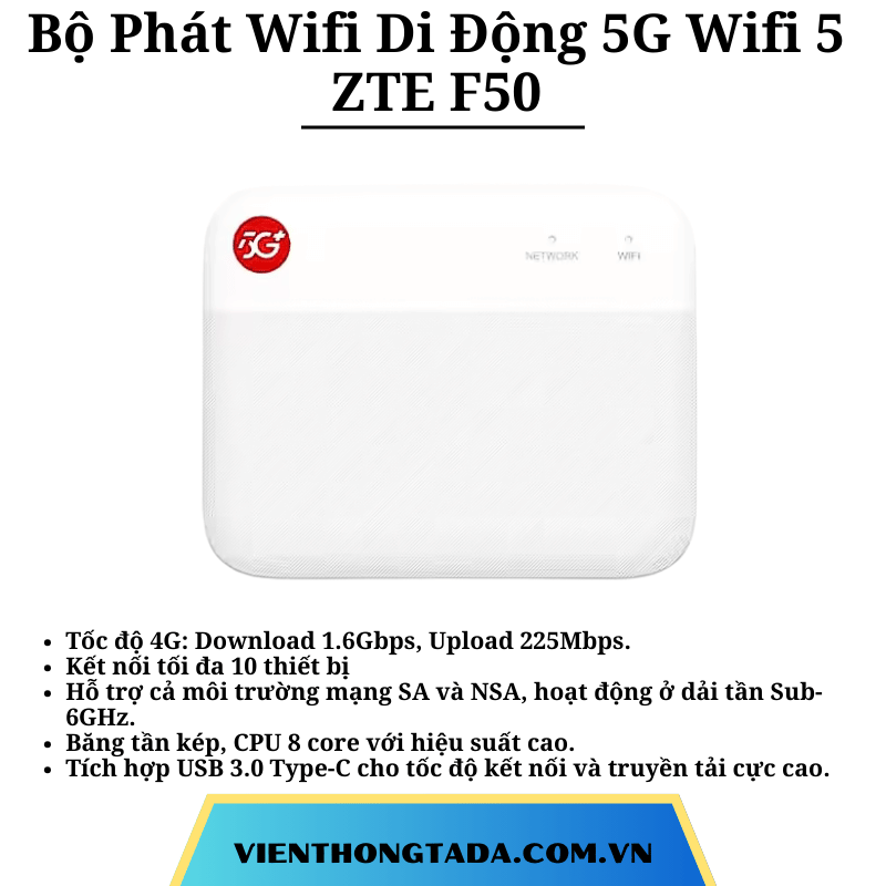 ZTE F50 | Bộ Phát Wifi Di Động 5G Wifi 5, Tốc Độ 1,6Gbps, Băng Tần Kép, Hỗ Trợ Kết Nối 10 Thiết Bị | Bảo hành 12 tháng